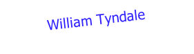 William Tyndale